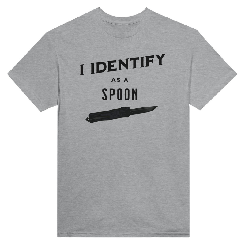I Identify As A Spoon T-Shirt