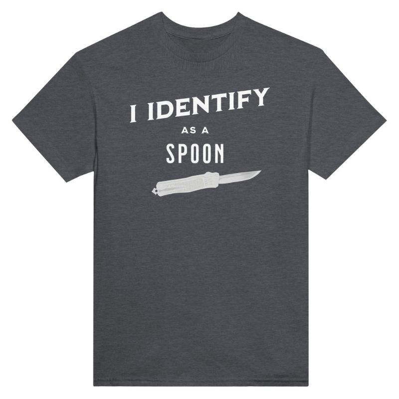 I Identify As A Spoon T-Shirt